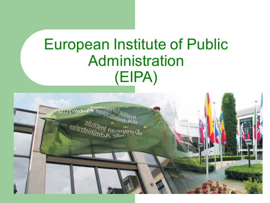 European Institute of Public Administration (EIPA)